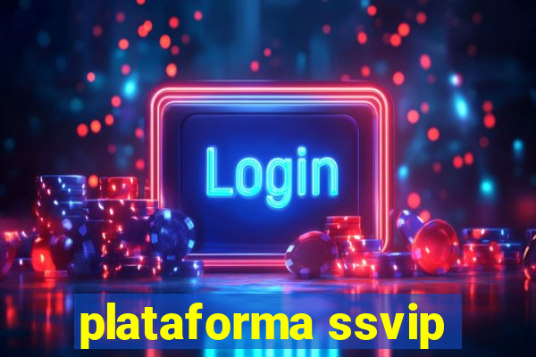 plataforma ssvip